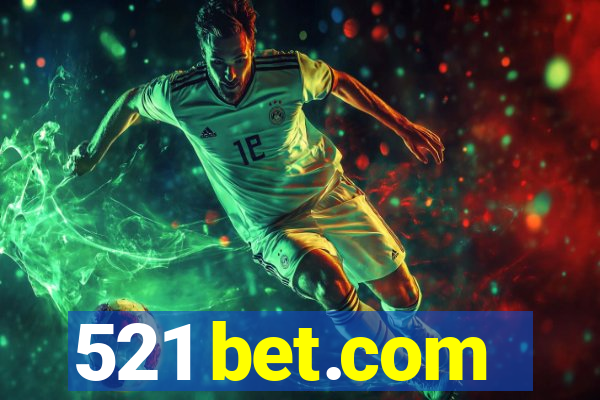 521 bet.com